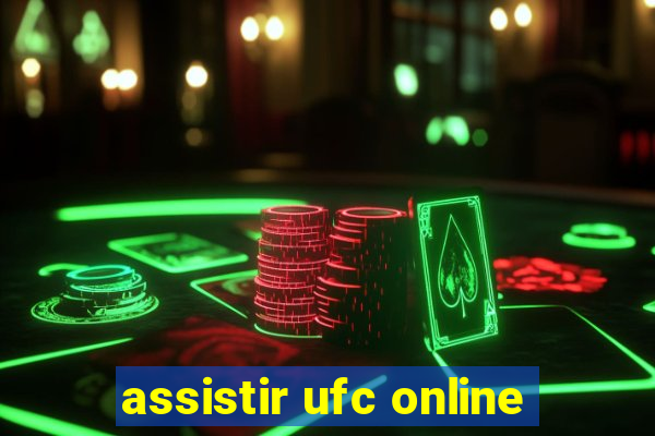 assistir ufc online